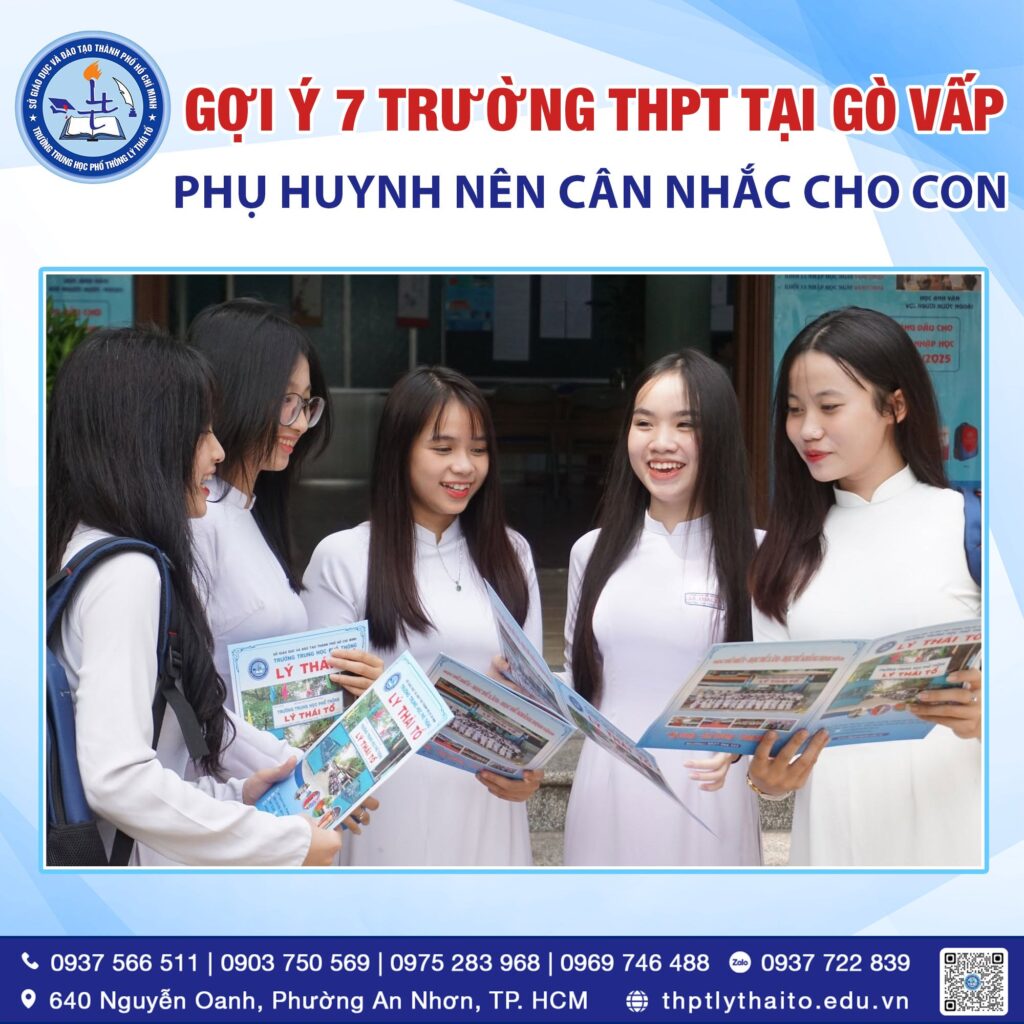 Gợi Ý 7 Trường THPT Tại Gò Vấp Phụ Huynh Nên Cân Nhắc Cho Con